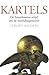 Kartels. De Amerikaanse strijd om de wereldhegemonie