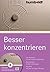 Besser konzentrieren