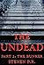 The Undead - Part 2: The Bu...