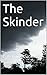 The Skinder: Enter The Sickness