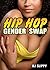 Hip Hop Gender Swap (Becoming a Thug Wife Book 1)