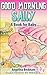 Good Morning Sally, a Book for Baby (Books For Baby 1)