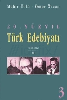 20.Yüzyıl Türk Edebiyatı (1940-1960) 3.Cilt