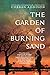The Garden of Burning Sand