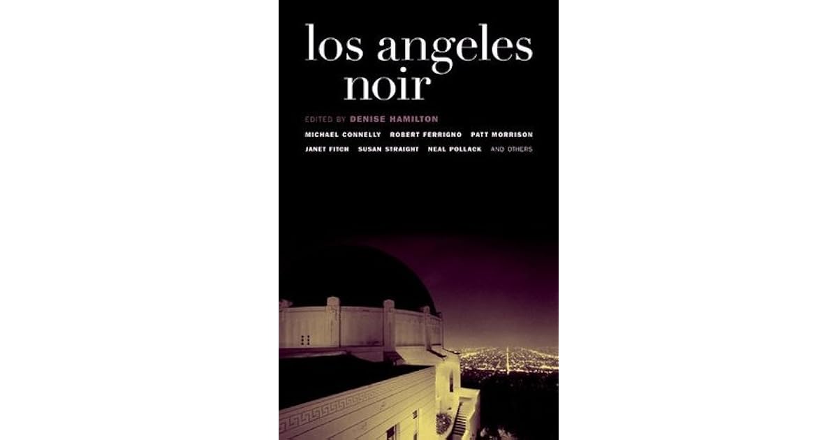 Los Angeles Noir by Denise Hamilton