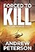 Forced to Kill (Nathan McBride, #2)