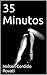 35 Minutos (Spanish Edition)