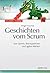 Geschichten vom Scrum. Von Sprints, Retrospektiven und agilen... by Holger Koschek