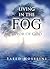 Living In The FOG (Favor of God)