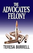 The Advocate's Felony