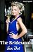 The Bridesmaid Sex Bet: