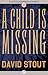 A Child Is Missing