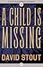 A Child Is Missing