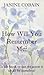 How Will You Remember Me?