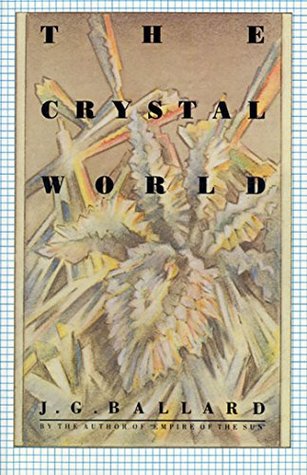 The Crystal World: A Novel