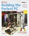 Building the Perfect PC