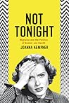 Not Tonight by Joanna Kempner