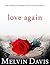 Love Again: What's breaking you is preparing you for the very thing you long for.