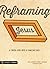 Reframing Jesus: A Fresh Lo...