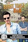 The Burnt Toast B&B by Heidi Belleau
