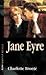 Jane Eyre by Charlotte Brontë Jane Eyre by Charlotte Brontë
