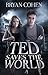 Ted Saves the World (Viral ...