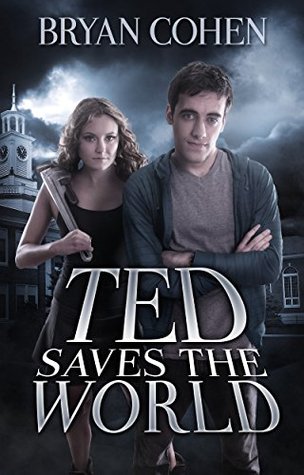 Ted Saves the World (Viral Superhero, #1)