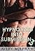 Hypnotized into Submission 3 (Reluctant Gay Mind Control Erotica)