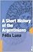 A Short History of the Argentenians
