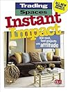 Trading Spaces: Instant Impact