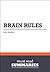 Summary: Brain Rules  John Medina