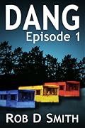 Dang: Episode 1