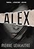 Alex by Pierre Lemaitre Alex by Pierre Lemaitre