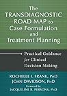 The Transdiagnostic Road Map to Case Formulation and Treatmen... by Rochelle I. Frank