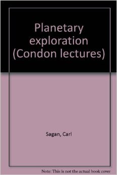 Planetary Exploration (The Condon Lectures)
