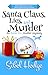 Santa Claus, Lies, and Murd...