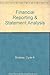 Financial Reporting & Statement Analysis by Clyde P. Stickney