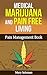 Medical Marijuana and Pain Free Living by Mary Solomon
