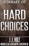 Hard Choices by Hillary Rodham Clinton….Summarized Hard Choices by Hillary Rodham Clinton….Summarized