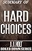 Hard Choices by Hillary Rodham Clinton….Summarized by J.J. Holt
