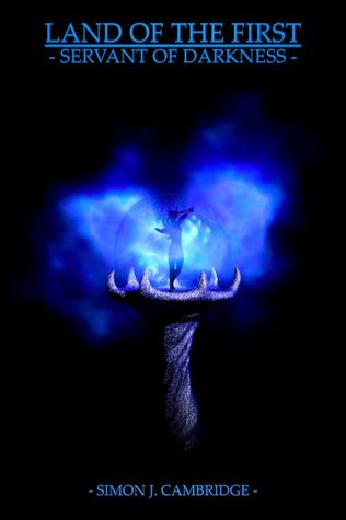Servant of Darkness (Land of the First, #3)