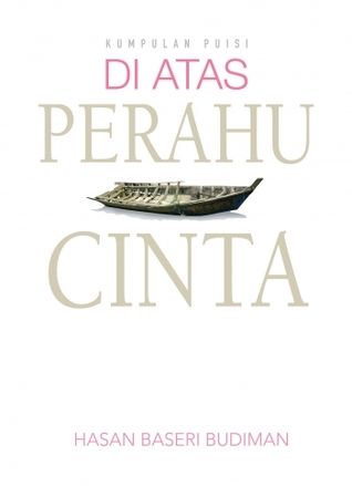 Kumpulan Puisi Di Atas Perahu Cinta