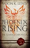 Phoenix Rising (The Adarna chronicles, #2)