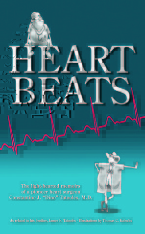 Heartbeats: The Light-hearted Memoirs of a Pioneer Heart Surgeon Constantine J. 