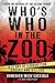 Who's Who in the Zoo?: An Inside Story of Corruption, Crooks and Killers