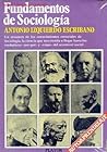 Fundamentos de Sociología by Antonio Izquierdo Escribano