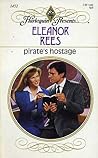 Pirate's Hostage (Harlequin Presents, No 11452)