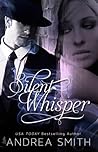 Silent Whisper by Andrea  Smith