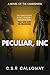 Peculiar, INC (The Charismatic Chronicles Book 1)