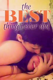 The Best Thing I Ever Did